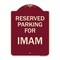 Signmission Parking Reserved for Imam Heavy-Gauge Aluminum Architectural Sign, 24" x 18", BU-1824-23383 A-DES-BU-1824-23383 - alternate 1